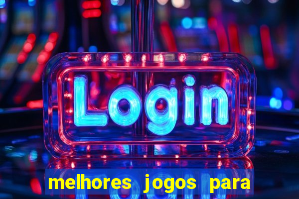 melhores jogos para o tablet